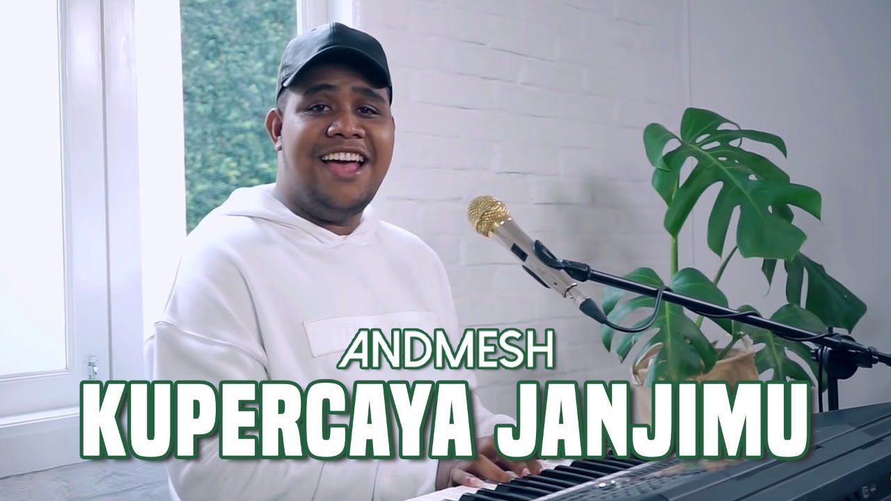 Kupercaya Janjimu & Sampai Akhir Hidupku (Cover by Andmesh Kamaleng)