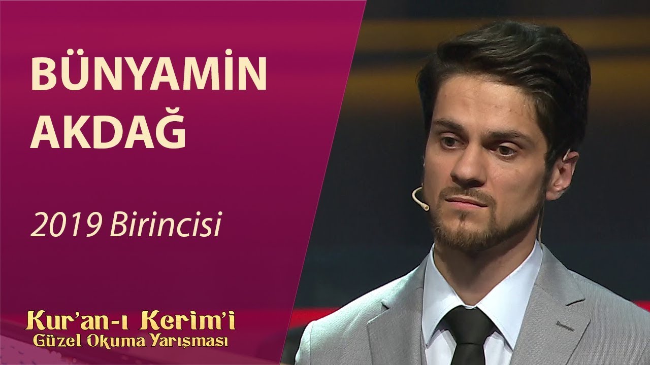 Kur'an-ı Kerim'i Güzel Okuma Yarışması Birincisi / Bünyamin Akdağ