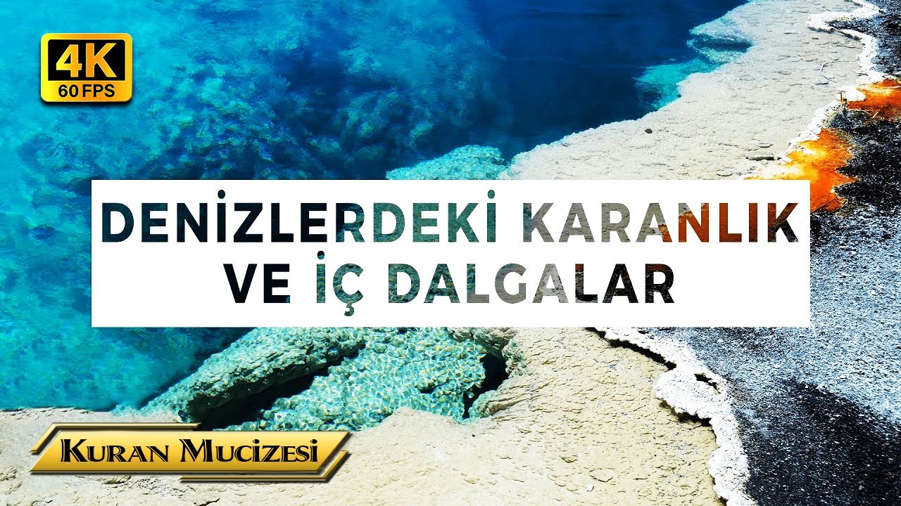 Kuran Mucizesi: Denizlerdeki Karanlık İç Dalgalar I 4K