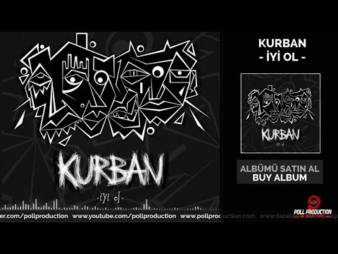 Kurban - İyi Ol