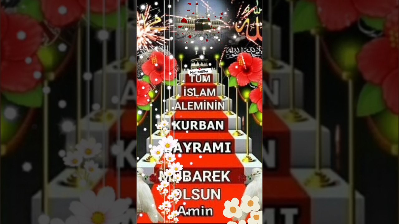 Kurban Bayramı Mesajları🌹 Kurban Bayramı Duası🌹Yeni Sesli Resimli🌹Kurban Bayramı 4k#islam#yt #bayram