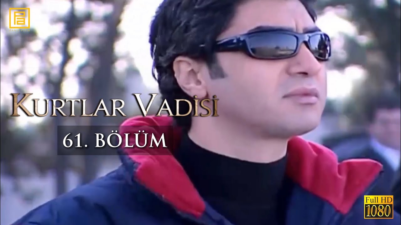Kurtlar Vadisi 61. Bölüm |FULL HD YENİ