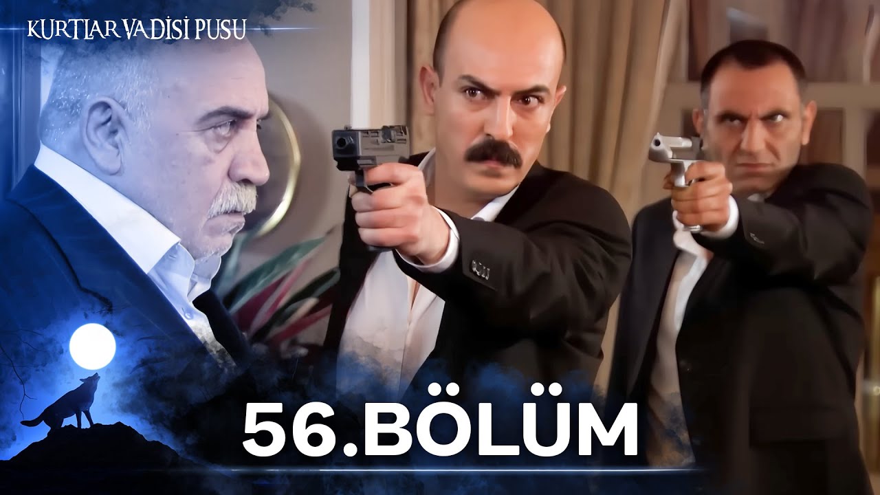 Kurtlar Vadisi Pusu | 56. Bölüm | Restorasyonlu Versiyon