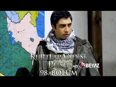 Kurtlar Vadisi Pusu 98. Bölüm Beyaz TV FULL HD