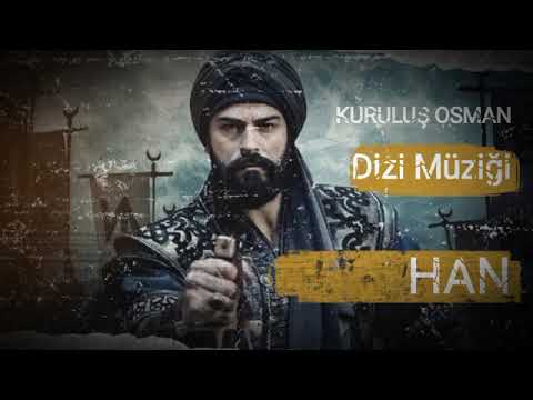 Kuruluş Osman - HAN/DESTAN/MİRAS