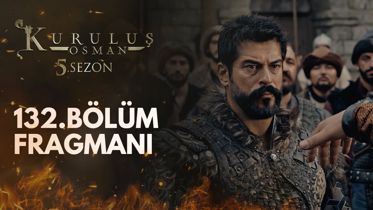 Kuruluş Osman 132.Bölüm Fragmanı