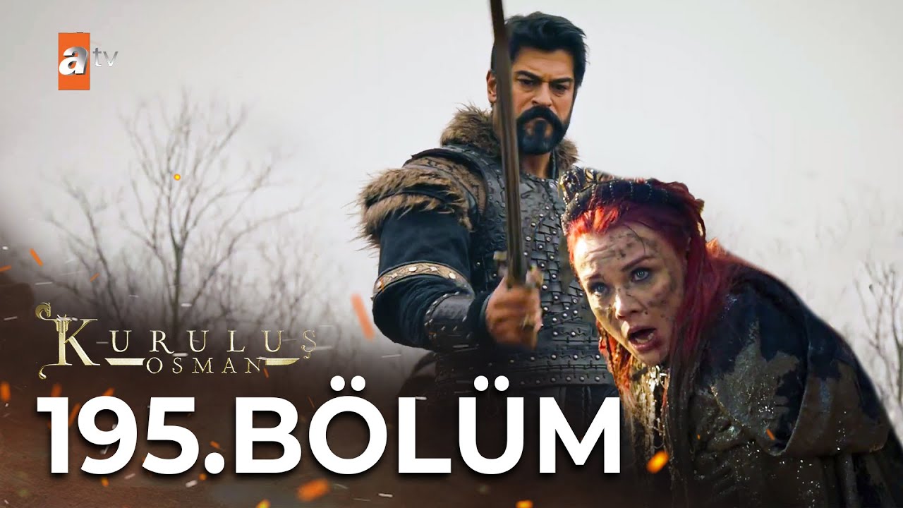 Kuruluş Osman 195. Bölüm 7.Sezon @KurulusOsman “Osman Bey Sofia ile ne yapacak?”