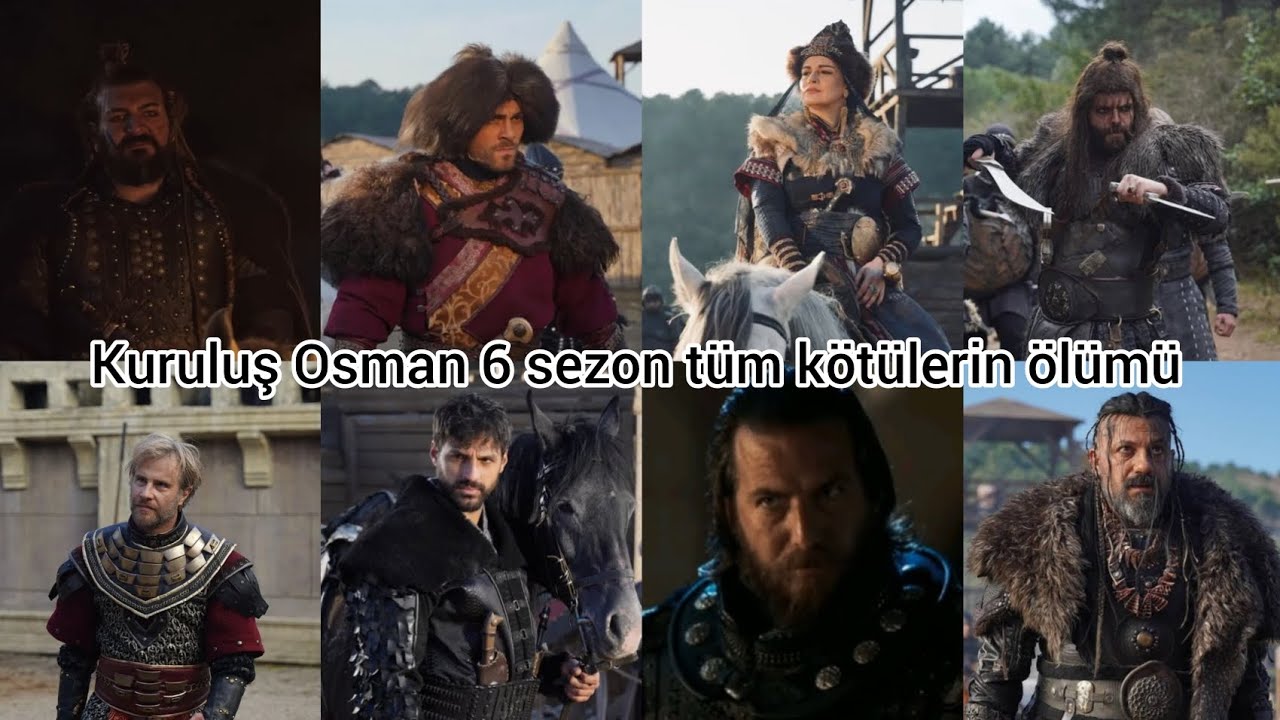 Kuruluş Osman 6 sezon tüm kötülerin ölümü