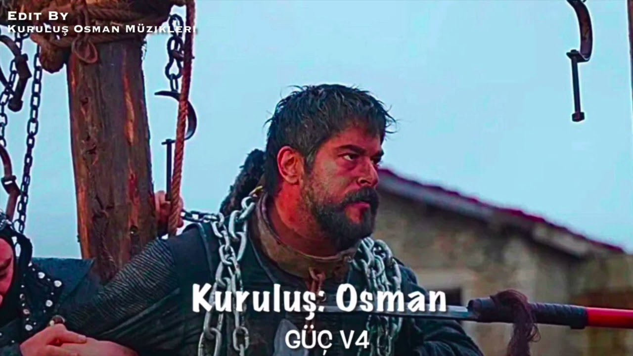 Kuruluş: Osman Müzikleri | Güç V4