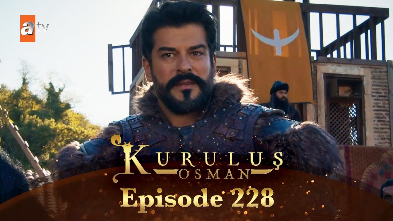 Kurulus Osman Urdu - Season 6 Episode 228