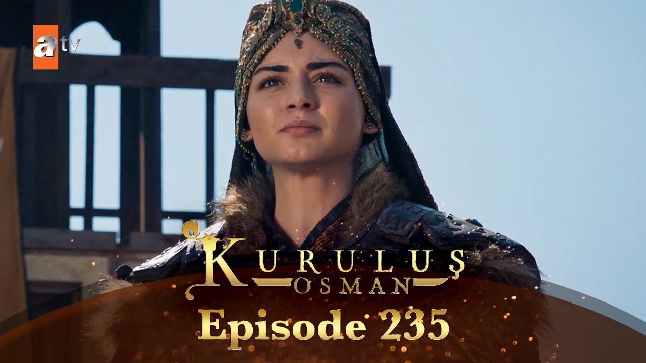 Kurulus Osman Urdu - Season 6 Episode 235