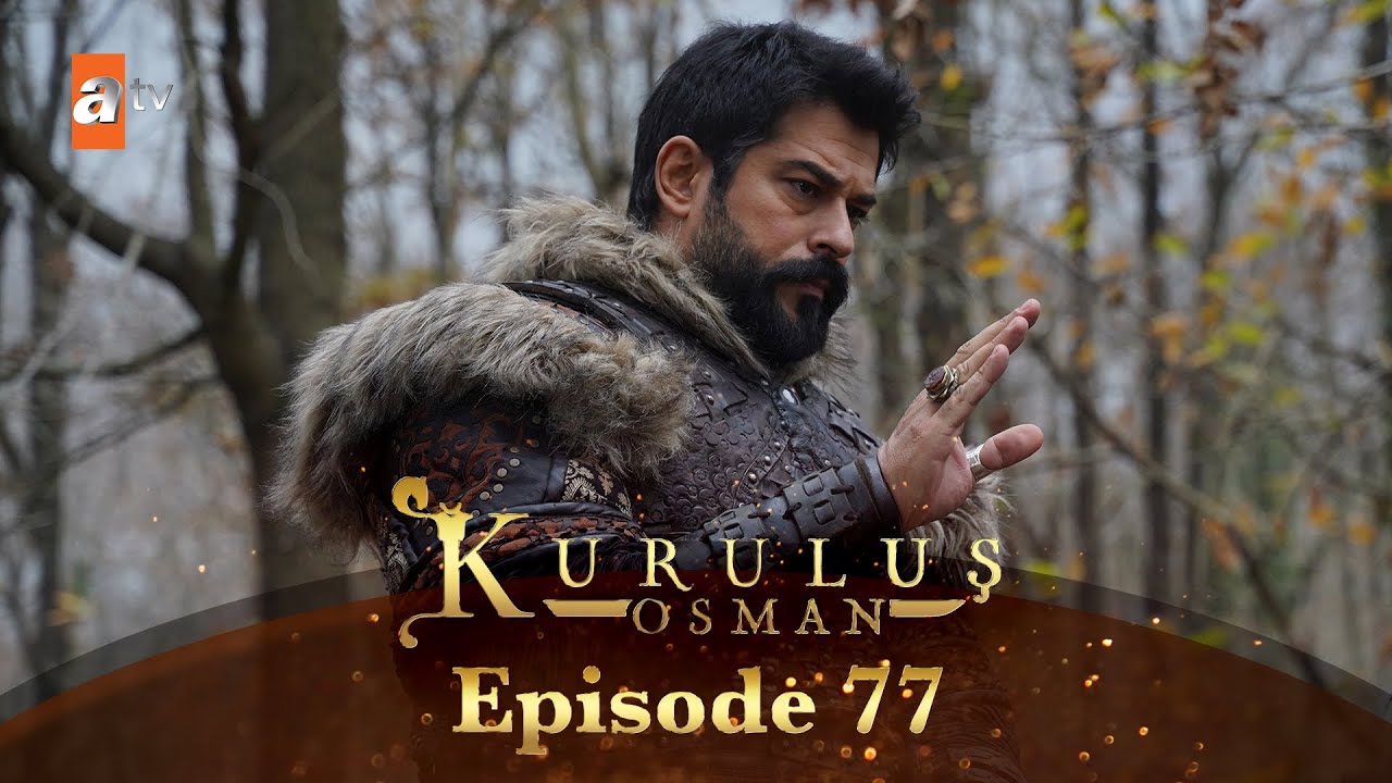Kurulus Osman Urdu - Season 6 Episode 77