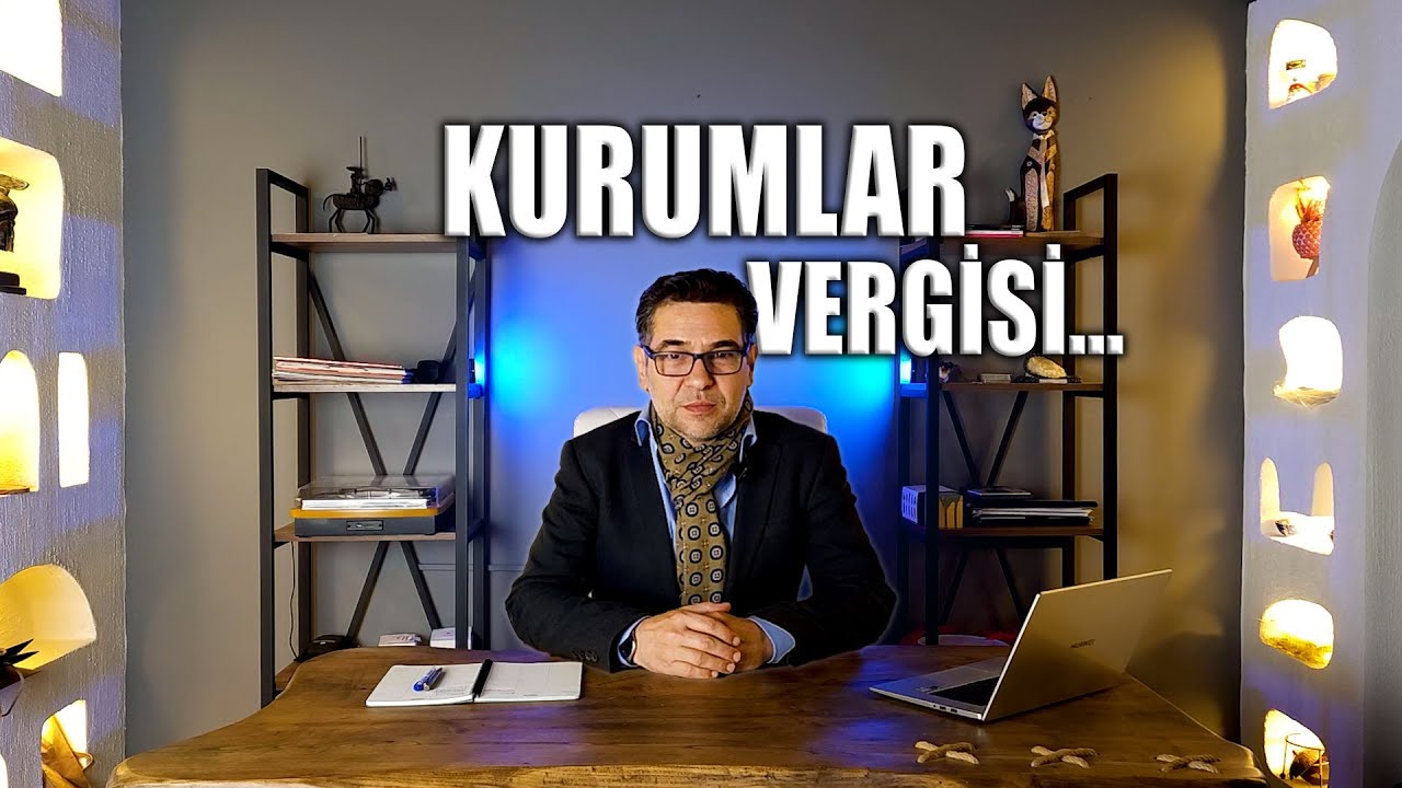 Kurumlar Vergisi Hakkında Bilmeniz Gerekenler!