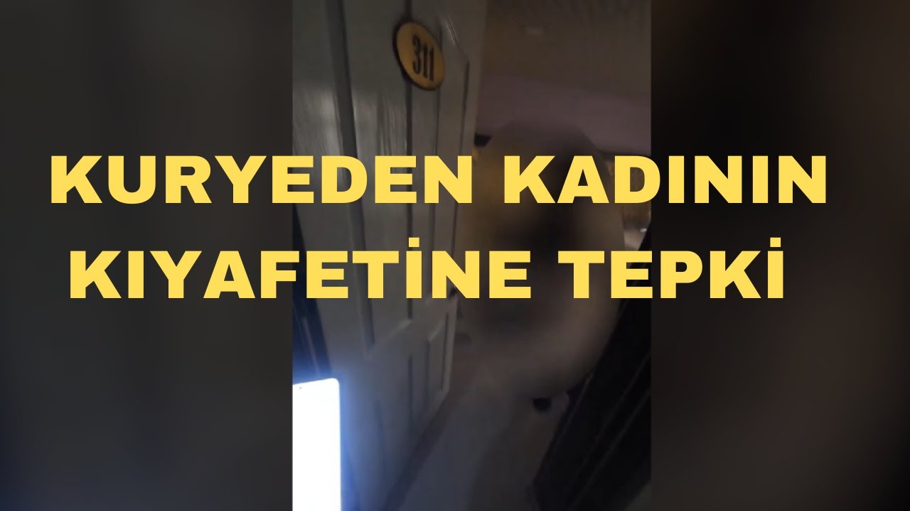 Kurye kapıyı açan kadının kıyafetine tepki gösterdi