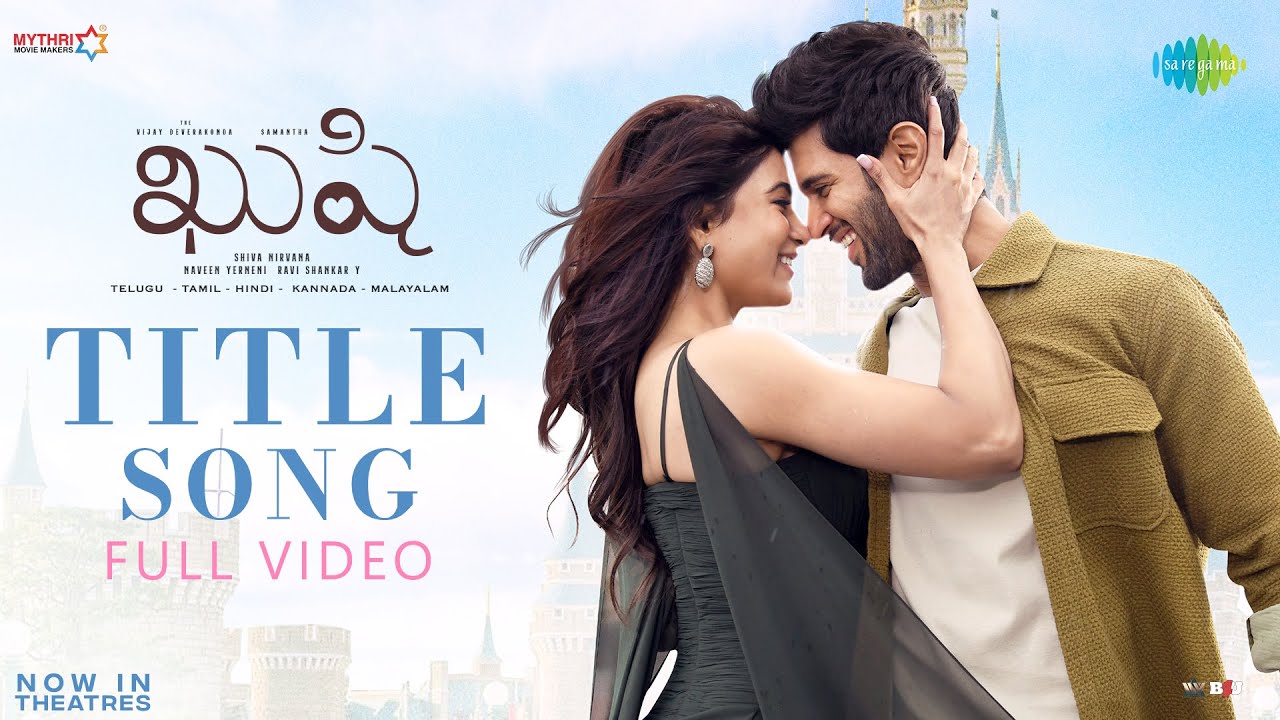 Kushi Title Song - Full Video | Vijay Deverakonda, Samantha | Hesham Abdul Wahab | Shiva Nirvana