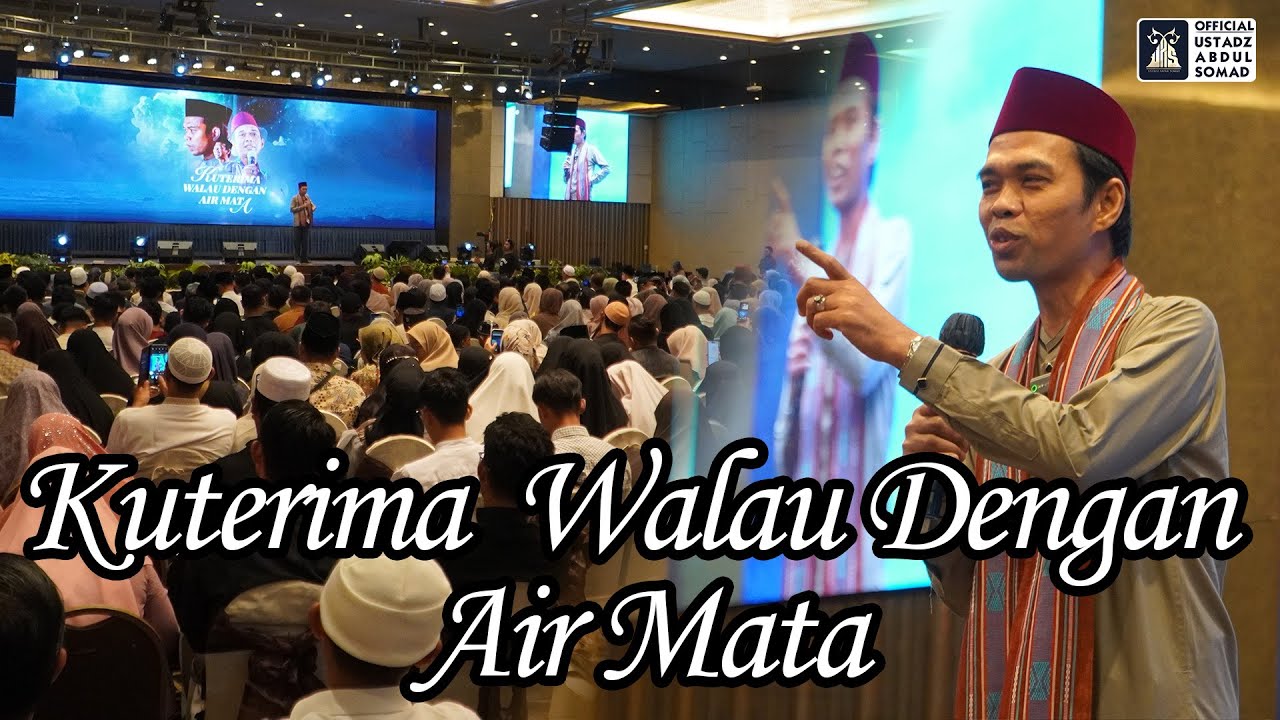 Kuterima Walau Dengan Air Mata | Ustadz Abdul Somad