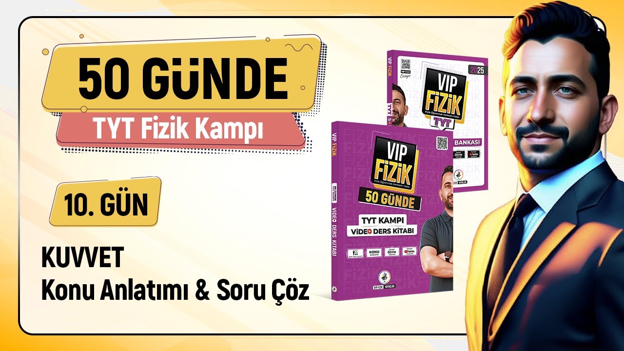 Kuvvet konu anlatımı ve soru çözümü | 10.Gün | 2025 TYT Fizik