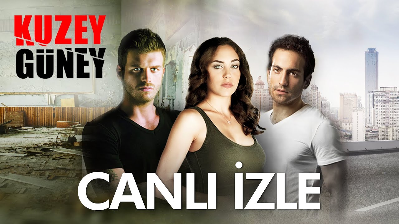 Kuzey Güney Tüm Bölümler Canlı Yayını