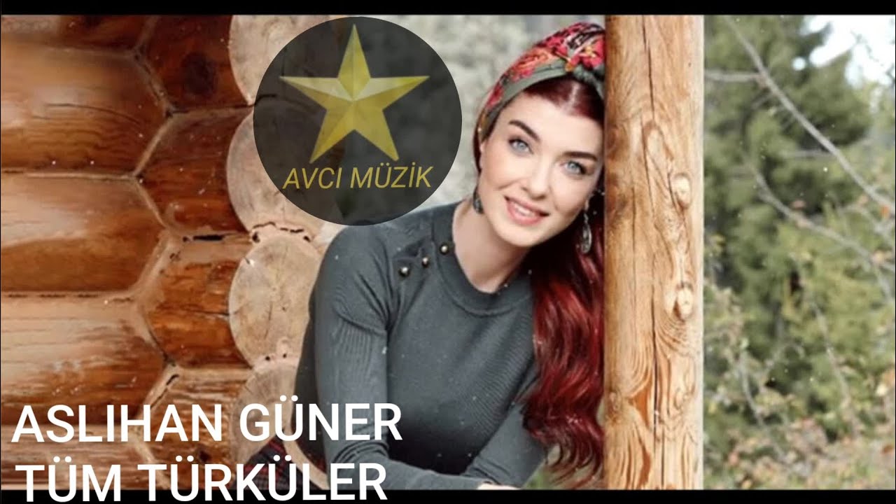 kuzey yıldızı ilk aşk Aslıhan Güner şarkıları