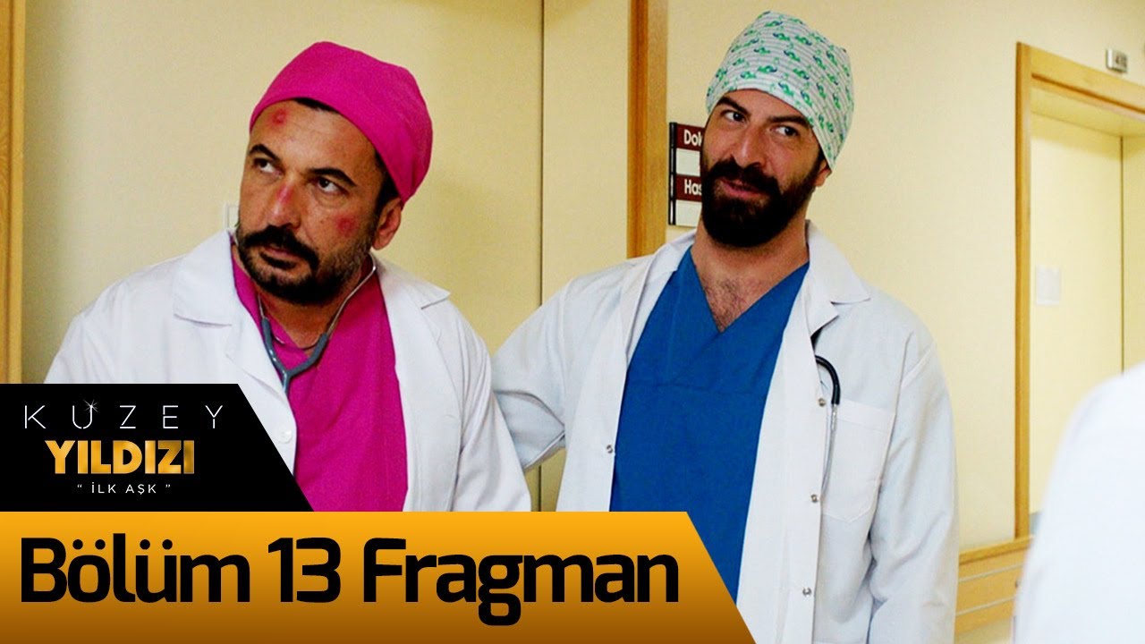 Kuzey Yıldızı İlk Aşk 13. Bölüm Fragman
