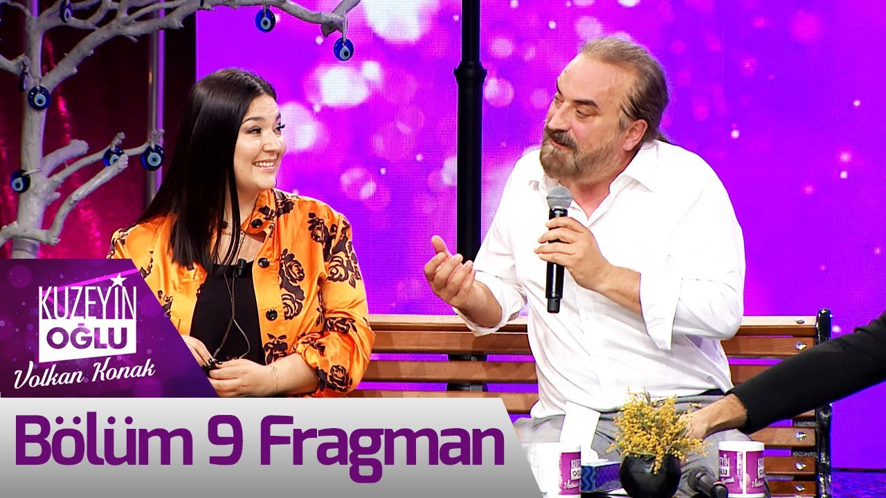 Kuzeyin Oğlu Volkan Konak 9. Bölüm Fragman