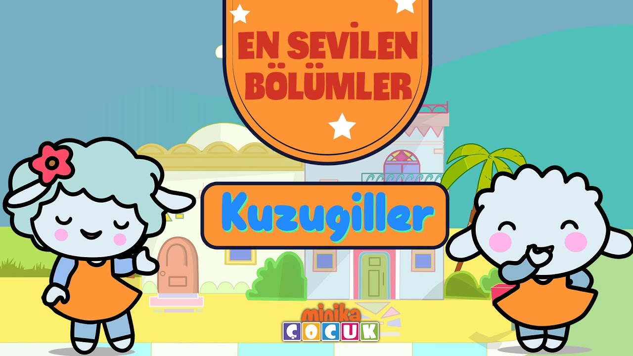Kuzugiller | ÖZEL BÖLÜM ​🐑​😍​ | Minika