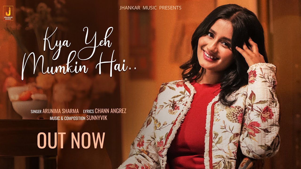 Kya Yeh Mumkin Hai | Arunima Sharma | Sunny Vik | Chann Angrez | Jhankar Music #indie