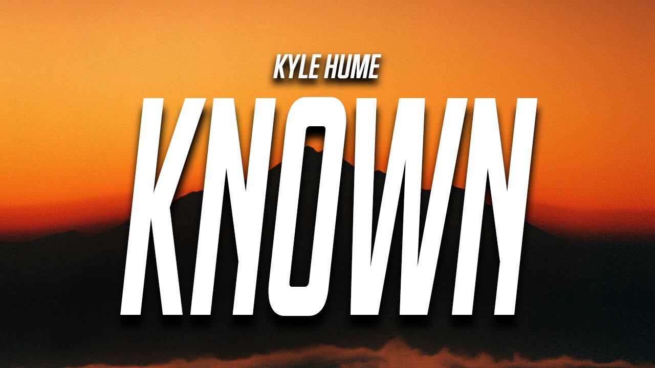 Kyle Hume - If I Would Have Known (Lyrics)