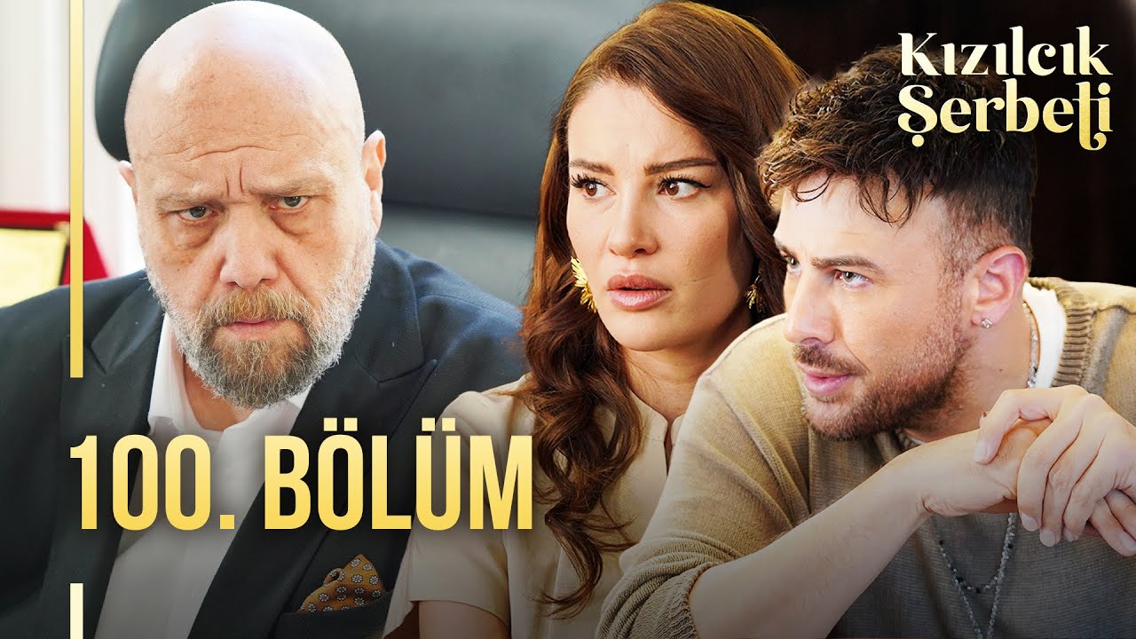 Kızılcık Şerbeti 100. Bölüm @showtv