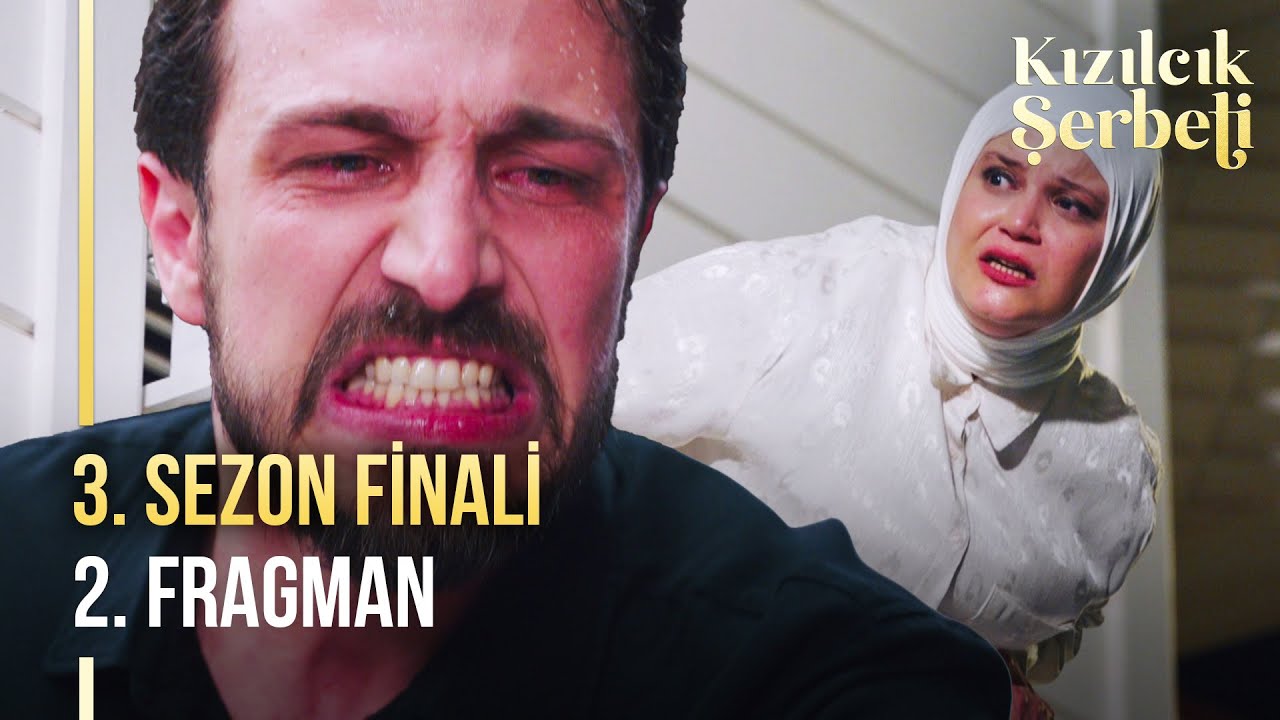 Kızılcık Şerbeti 3. Sezon Finali 2. Fragman | 