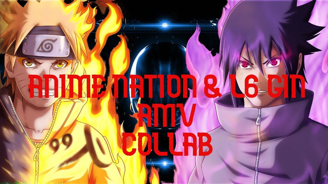 L6GIN and ANIME NATION COLLAB.[AMV]