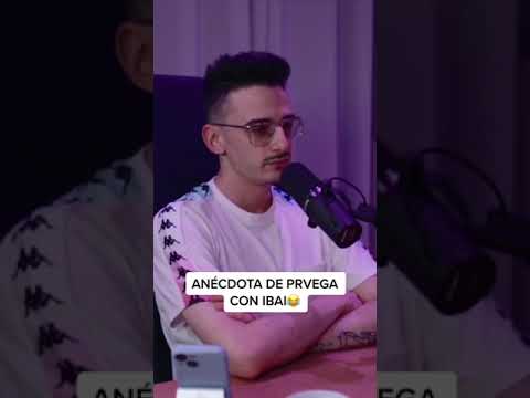 la anécdota de prvega con ibai