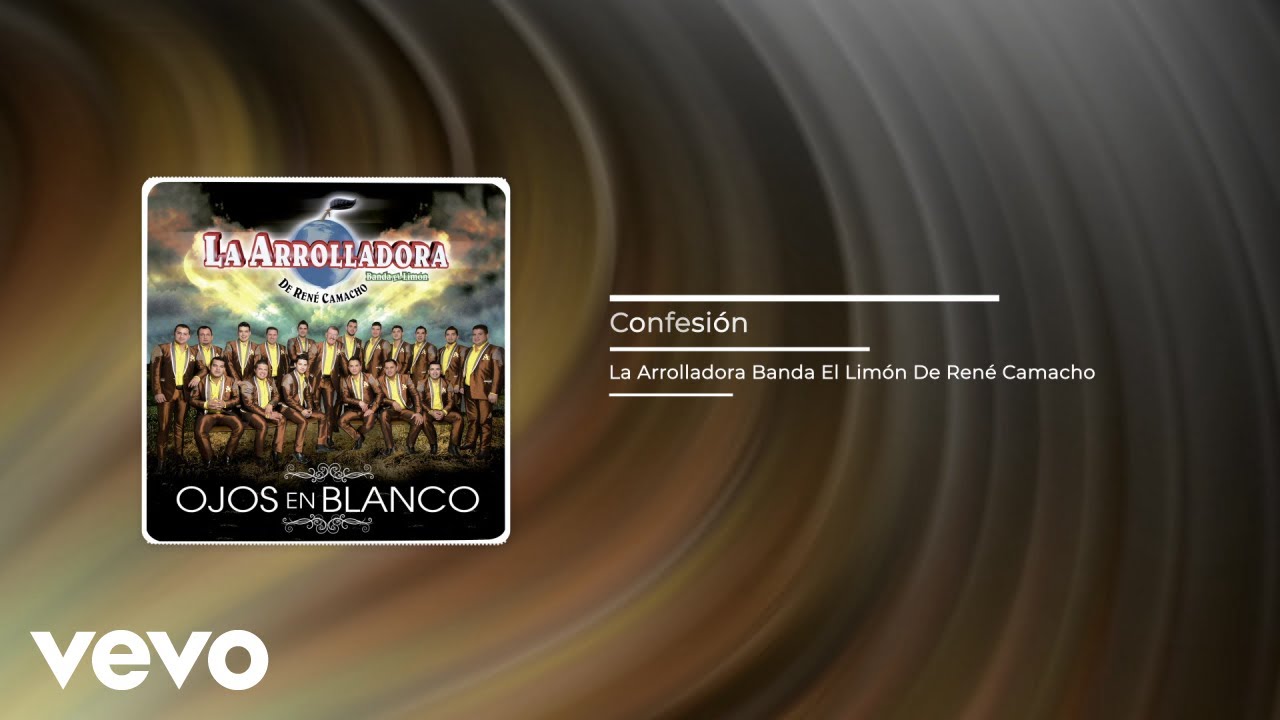La Arrolladora Banda El Limón De René Camacho - Confesión (Audio)
