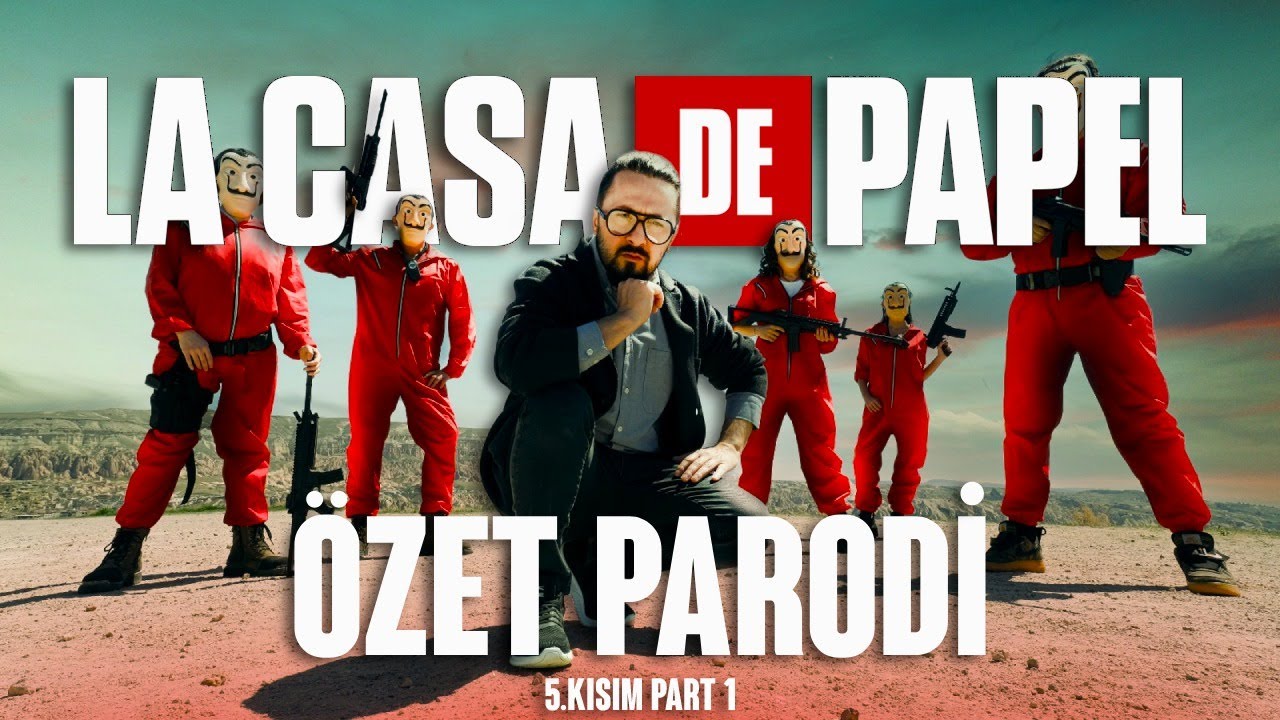 LA CASA DE PAPEL - 5. KISIM - PART 1 - ÖZET PARODİ