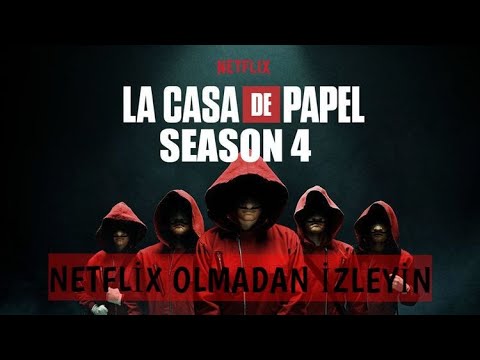 La Casa De Papel: 4. Sezon İzle Ücretsiz (Bedava Premium Netflix Hesabı)