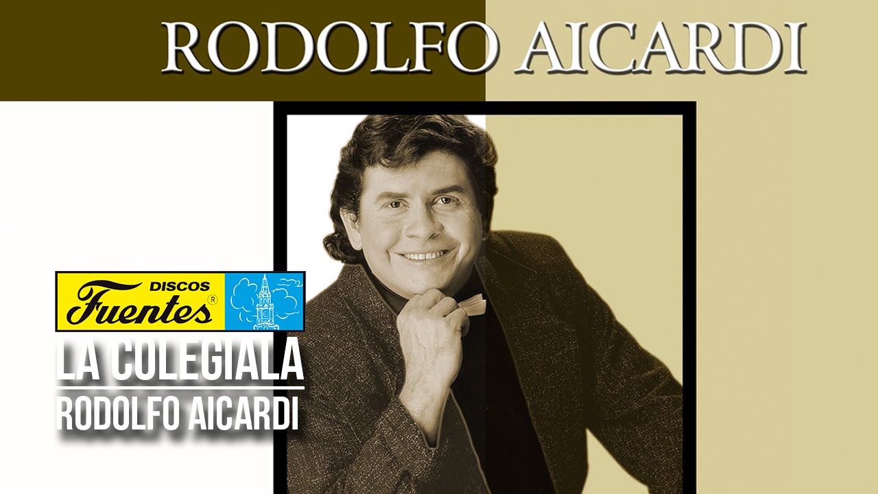 La Colegiala - Rodolfo Aicardi con Los Hispanos | Discos Fuentes