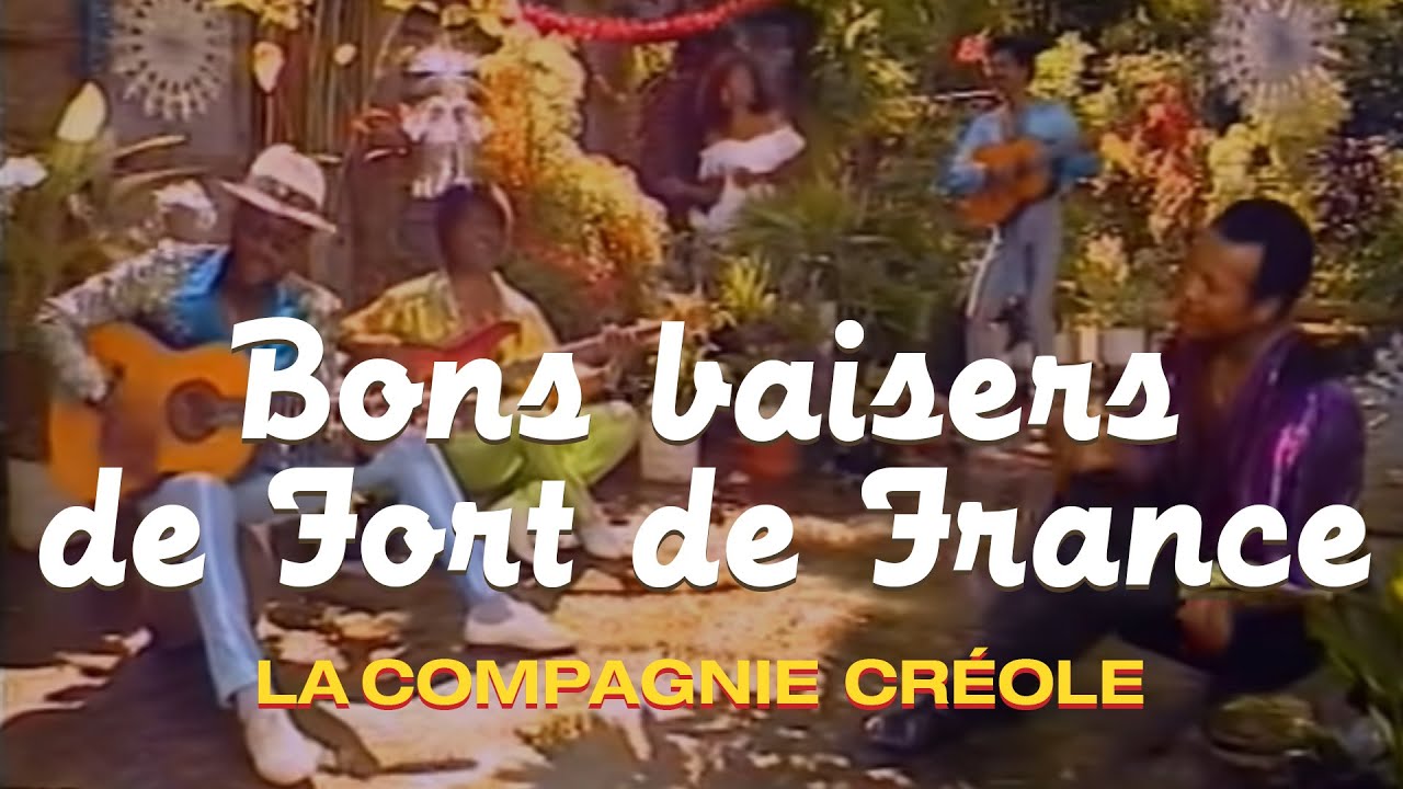 La Compagnie Créole - Bons baisers de Fort-de-France (Joyeux Noël) (Clip officiel)