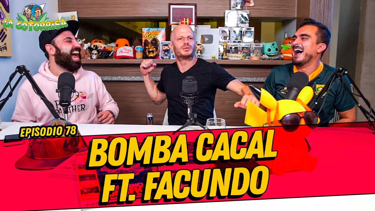 La Cotorrisa - Episodio 78 - Bomba Cacal Ft. Facundo