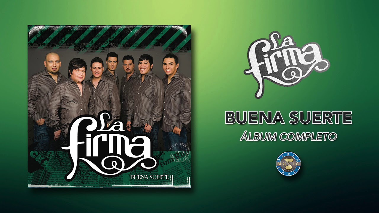 La Firma - Buena Suerte  ( Álbum Completo )