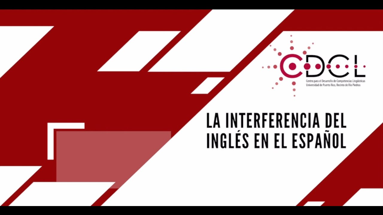 La interferencia del inglés en el español
