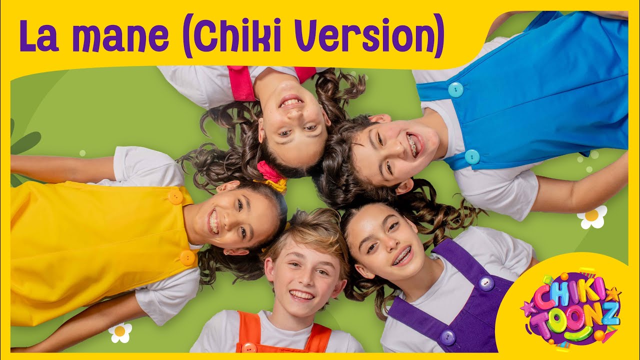 La Mané Chiki Version - Video Musical - Chikitoonz