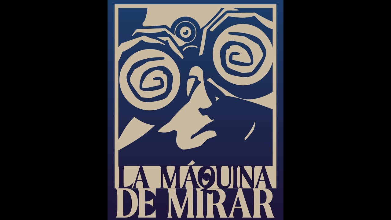 LA MAQUINA DE MIRAR #1 - MARCELO VIEGUER