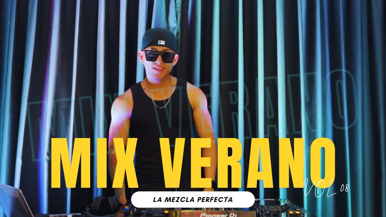 LA MEZCLA PERFECTA VOL 08 “MIX VERANO” 🏖️(BAD BUNNY, DTMF, CAPAZ, EOO, NUEVAYOL, VERANO AZUL) DJTuti