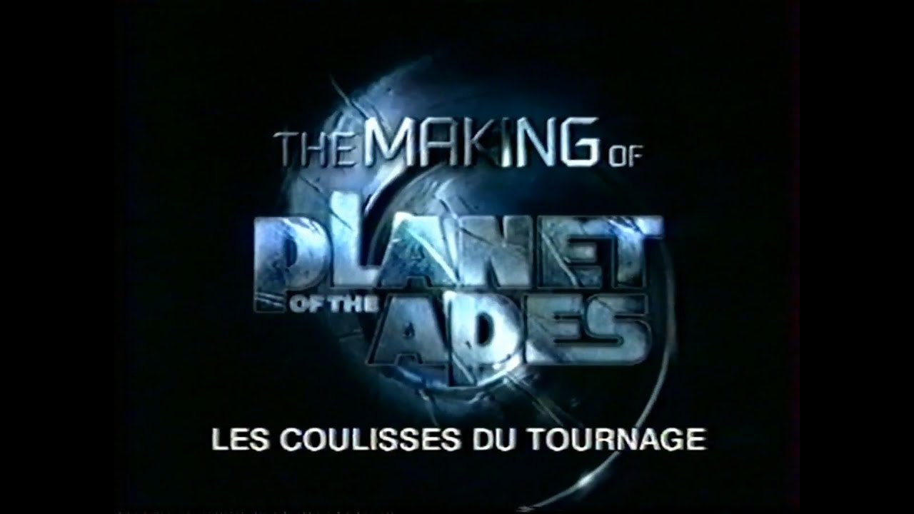La Planète des Singes (2001) : Coulisses du Tournage (Fin de VHS La Planète des Singes, 2001/2002)