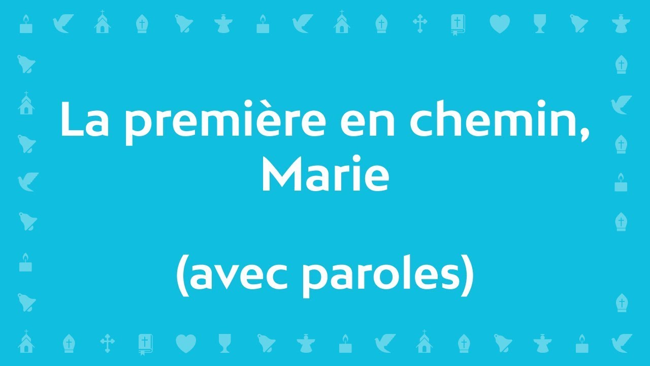 La première en chemin, Marie | Chant chrétien avec paroles pour le Carême et Pâques