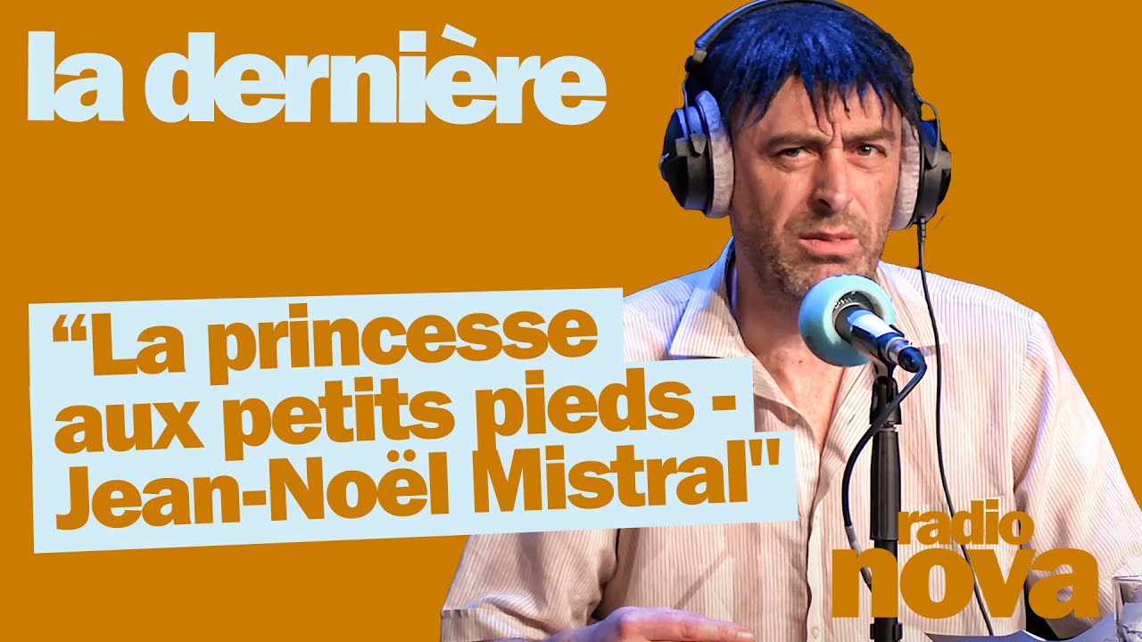 “La princesse aux petits pieds - Jean-Noël Mistral