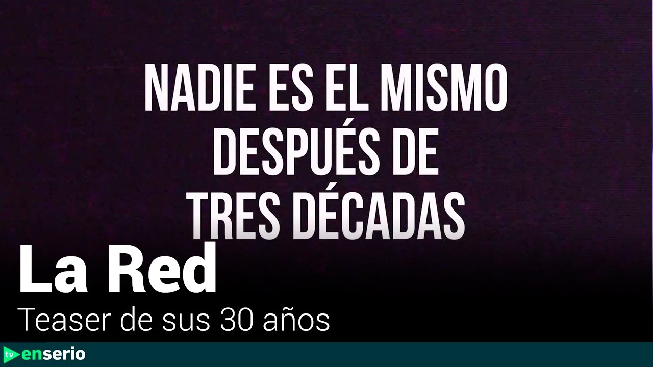 La Red - Teaser 30 años (09/05/2021)