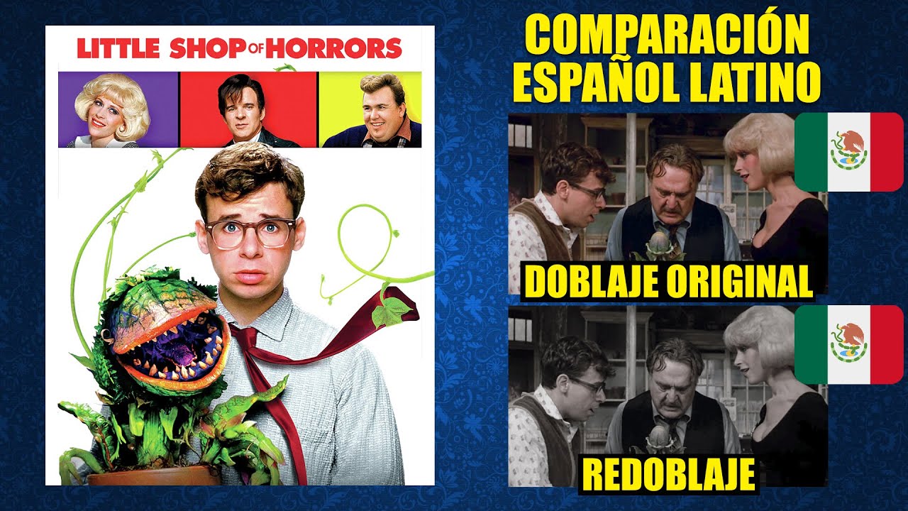 La Tiendita del Horror [1986] Comparación del Doblaje Latino Original y Redoblaje | Español Latino