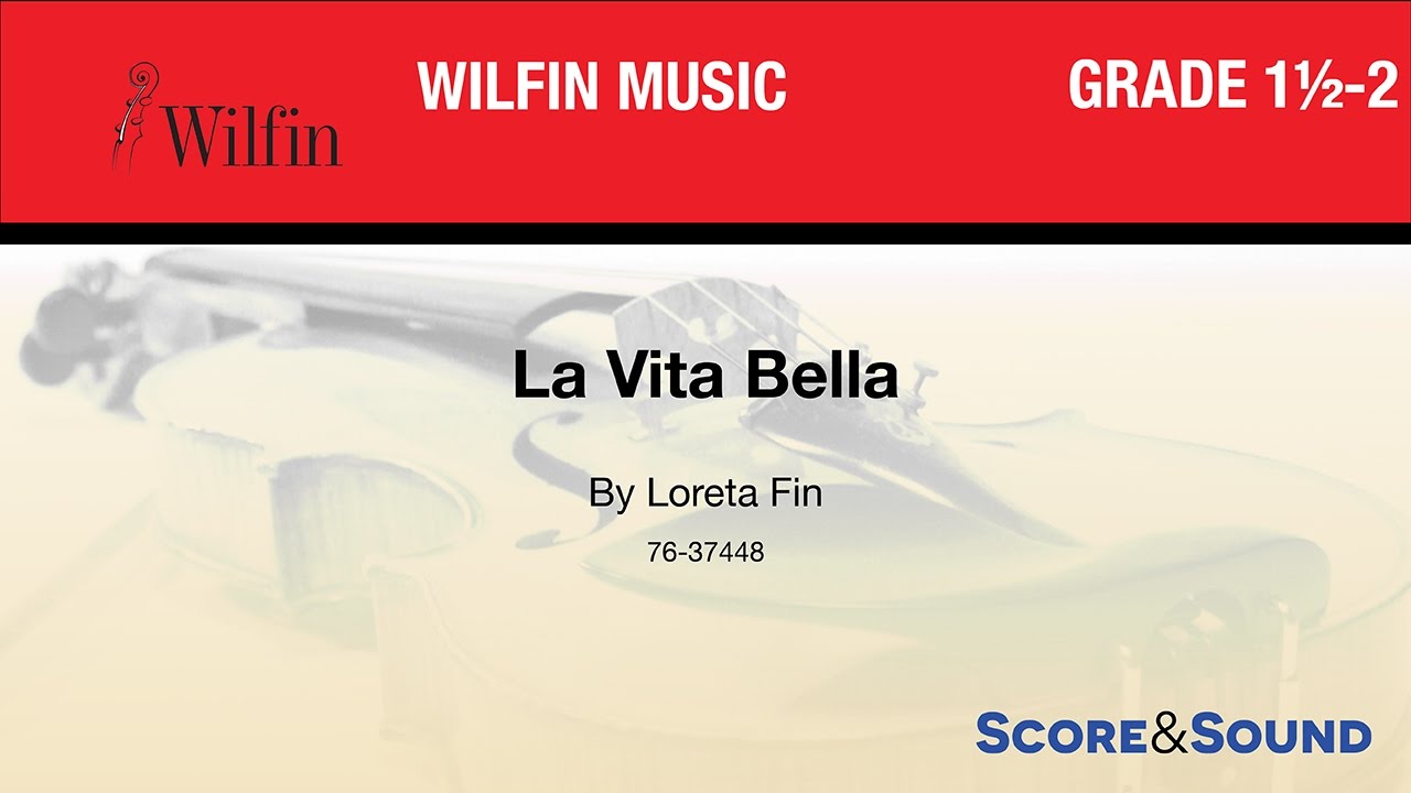 La Vita Bella, by Loreta Fin – Score & Sound