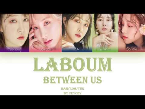 LABOUM(라붐) - (체온) Between Us [HAN|ROM|TÜRKÇE ALTYAZILI]